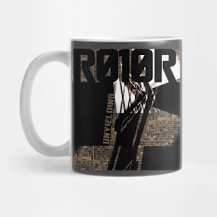 r010r_unyielding1 Mug